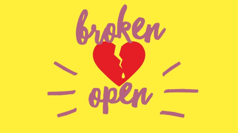 Be Broken Open