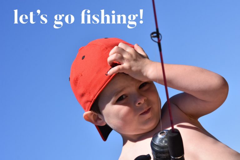 Let’s Go Fishing