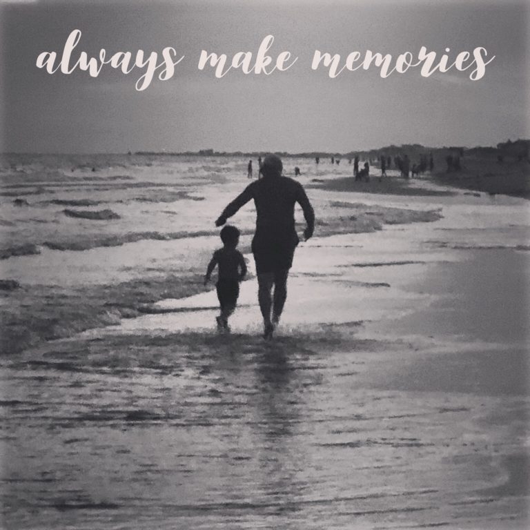 Always Make Memories