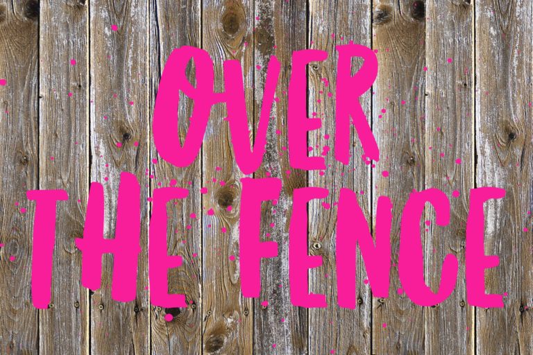 Over the Fence