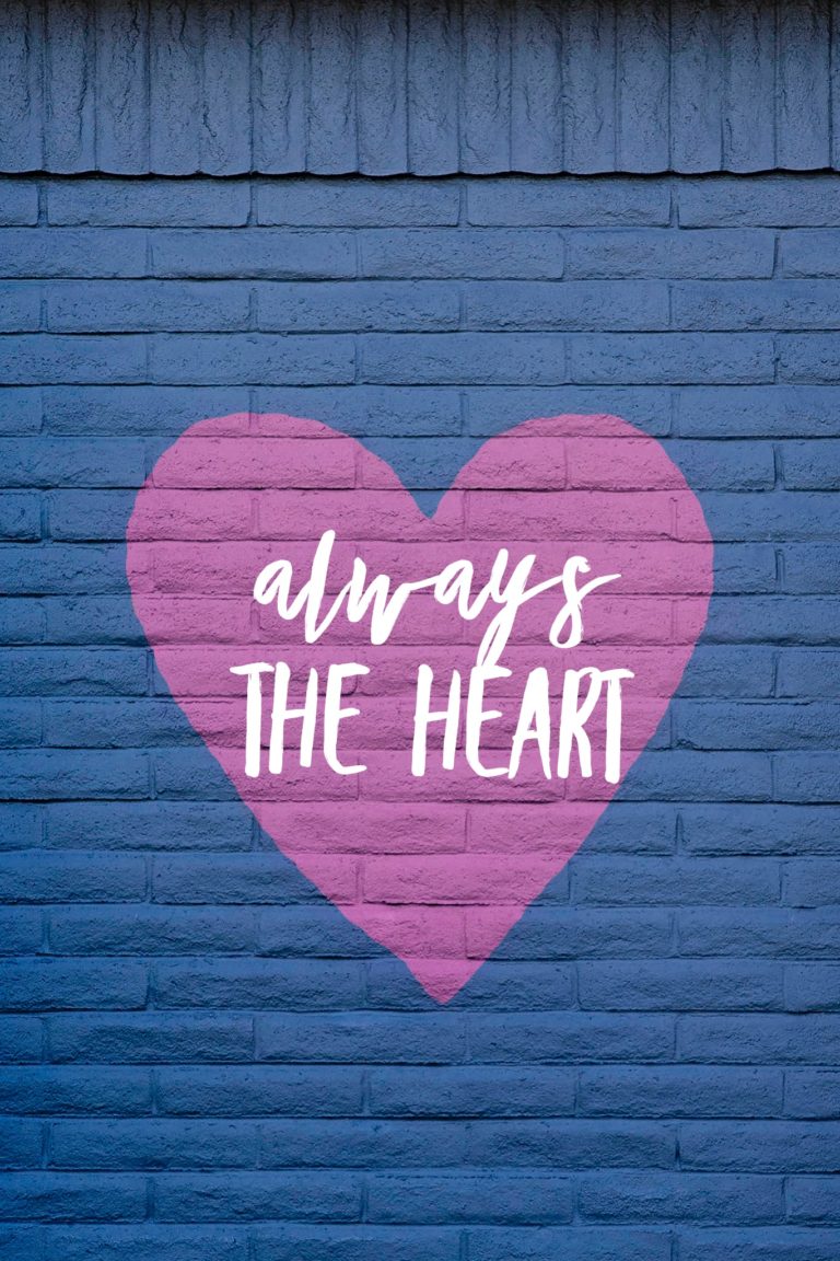 Always the Heart