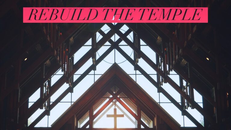 Rebuild the Temple