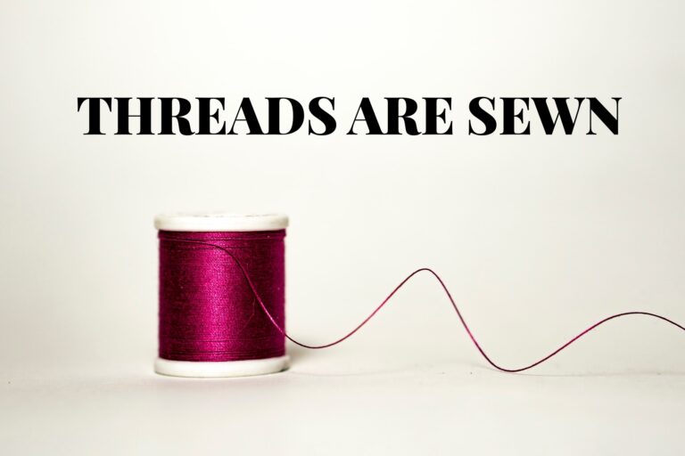 Threads are Sewn