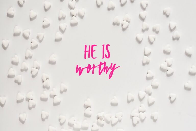 He Is Worthy