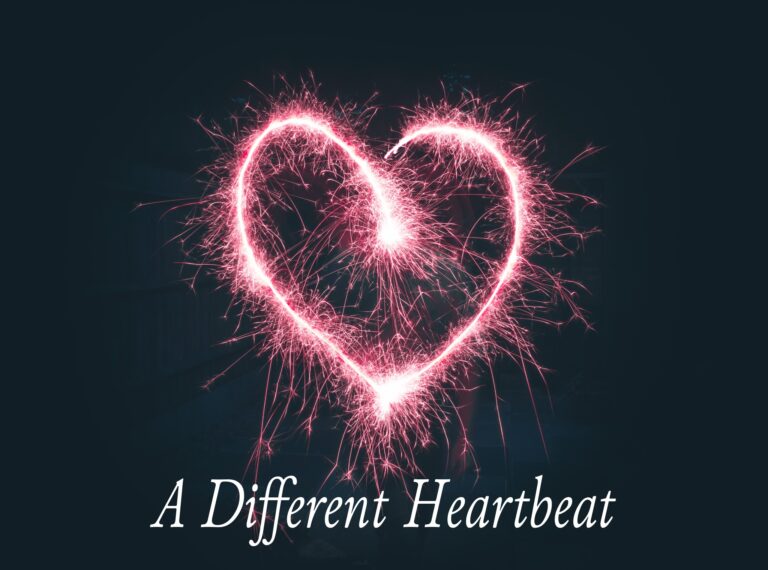 A Different Heartbeat