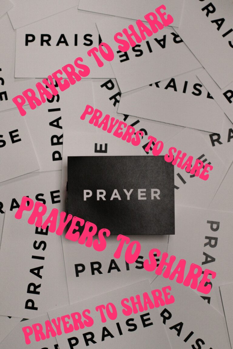 PRAYERS TO SHARE