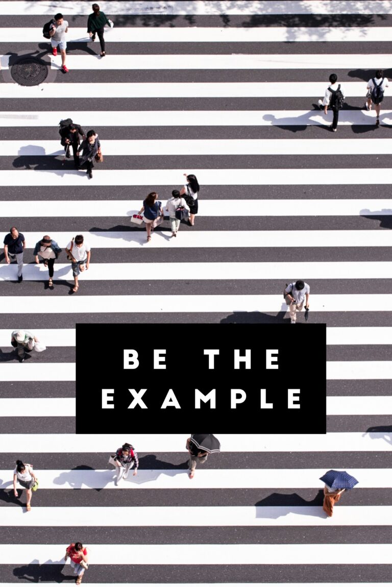 BE THE EXAMPLE